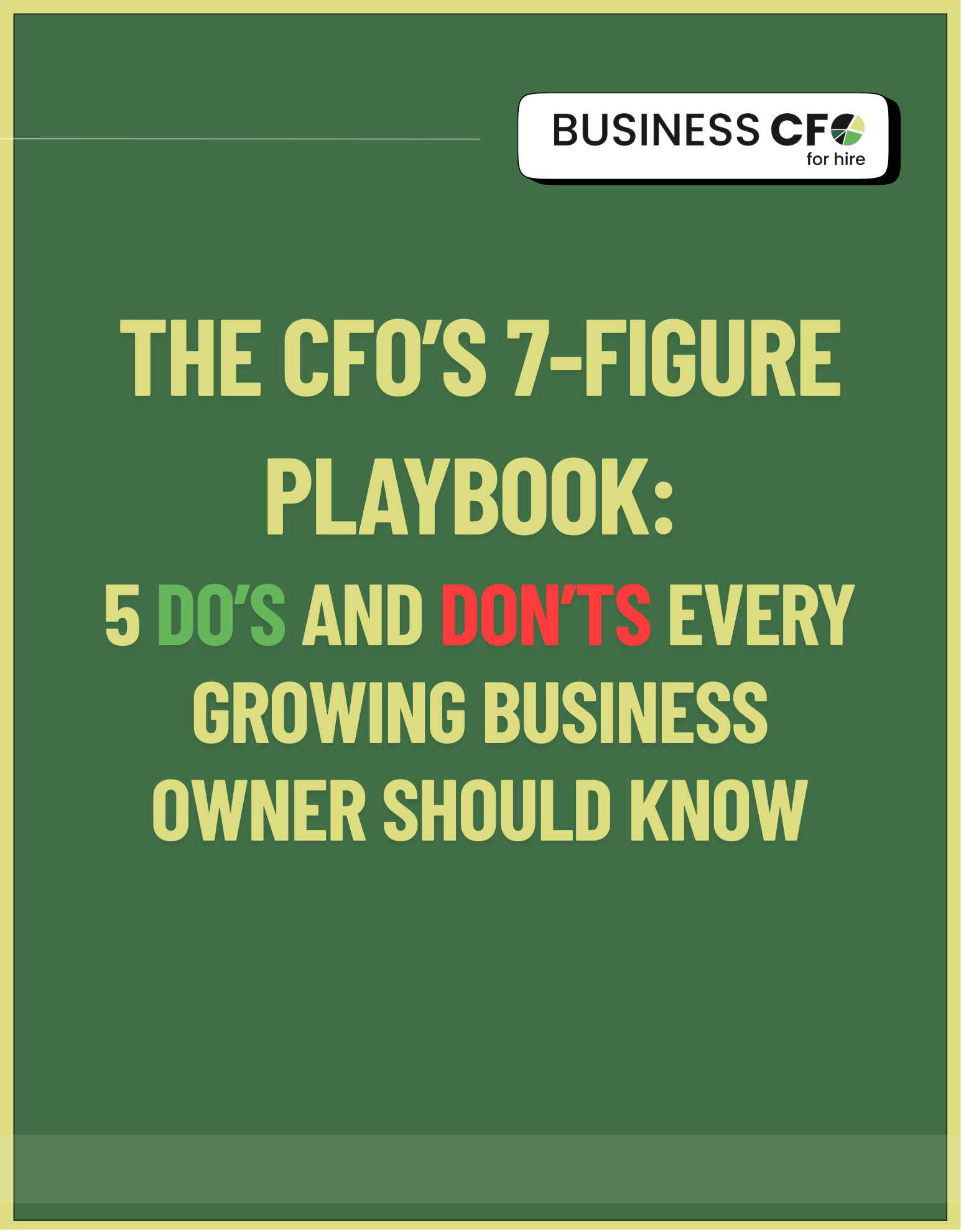 Thumbnail - The CFO's 7-Figure Playbook 5 Do's and Don'ts Thumbnail – The CFO’s 7-Figure Playbook 5 Do’s and Don’ts
